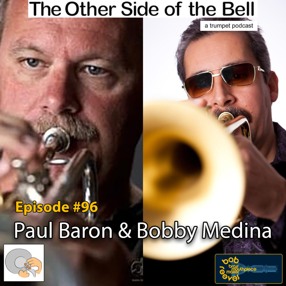 Paul Baron and Bobby Medina Trumpet Interview The Other Side of the